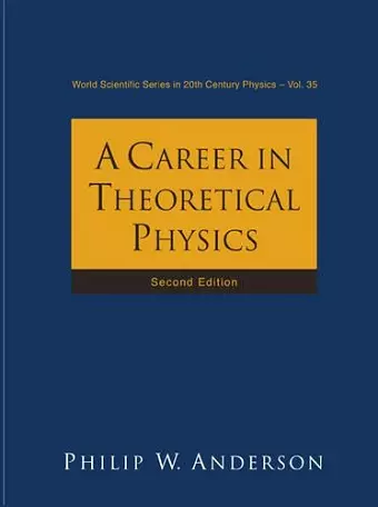 Career In Theoretical Physics, A (2nd Edition) cover