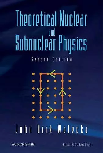 Theoretical Nuclear And Subnuclear Physics cover