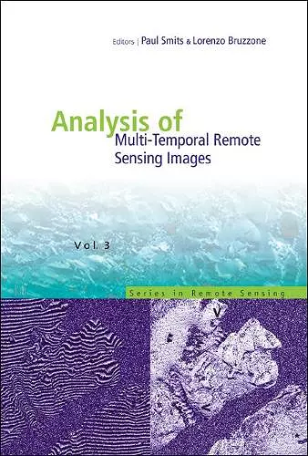 Analysis Of Multi-temporal Remote Sensing Images, Proceedings Of The Second International Workshop On The Multitemp 2003 cover