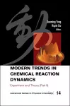 Modern Trends In Chemical Reaction Dynamics - Part Ii: Experiment And Theory cover