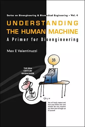 Understanding The Human Machine: A Primer For Bioengineering cover