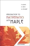 Introduction To Mathematics With Maple cover
