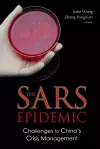 Sars Epidemic, The: Challenges To China's Crisis Management cover