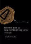 Computer Aided And Integrated Manufacturing Systems - Volume 2: Intelligent Systems Technologies cover