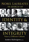 Nobel Laureates In Search Of Identity And Integrity: Voices Of Different Cultures cover