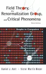 Field Theory, The Renormalization Group, And Critical Phenomena: Graphs To Computers (3rd Edition) cover