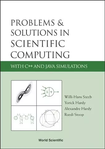 Problems And Solutions In Scientific Computing With C++ And Java Simulations cover