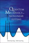 Quantum Mechanics In Nonlinear Systems cover