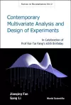 Contemporary Multivariate Analysis And Design Of Experiments: In Celebration Of Prof Kai-tai Fang's 65th Birthday cover