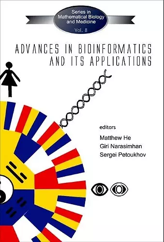 Advances In Bioinformatics And Its Applications - Proceedings Of The International Conference cover