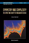 Symmetry And Complexity: The Spirit And Beauty Of Nonlinear Science cover