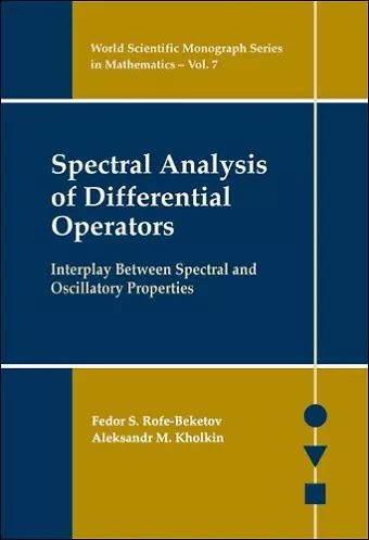 Spectral Analysis Of Differential Operators: Interplay Between Spectral And Oscillatory Properties cover