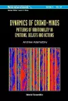 Dynamics Of Crowd-minds: Patterns Of Irrationality In Emotions, Beliefs And Actions cover