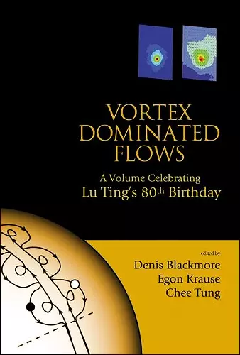 Vortex Dominated Flows: A Volume Celebrating Lu Ting's 80th Birthday cover