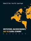 Institutions, Macroeconomics, And The Global Economy (Casebook) cover