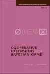 Cooperative Extensions Of The Bayesian Game cover