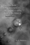 Economic Uncertainty, Instabilities And Asset Bubbles: Selected Essays cover