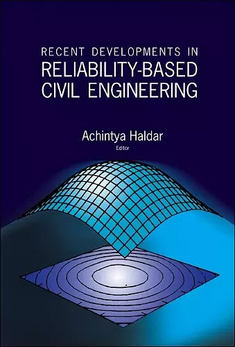 Recent Developments In Reliability-based Civil Engineering cover