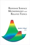 Response Surface Methodology And Related Topics cover