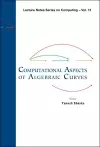 Computational Aspects Of Algebraic Curves cover