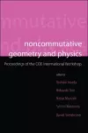 Noncommutative Geometry And Physics - Proceedings Of The Coe International Workshop cover