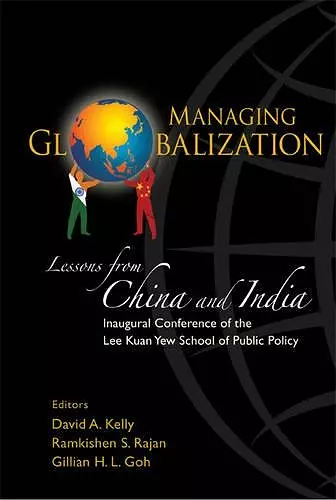 Managing Globalization: Lessons From China And India cover