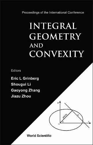 Integral Geometry And Convexity - Proceedings Of The International Conference cover