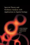 Spectral Theory And Nonlinear Analysis With Applications To Spatial Ecology cover