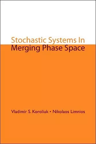 Stochastic Systems In Merging Phase Space cover