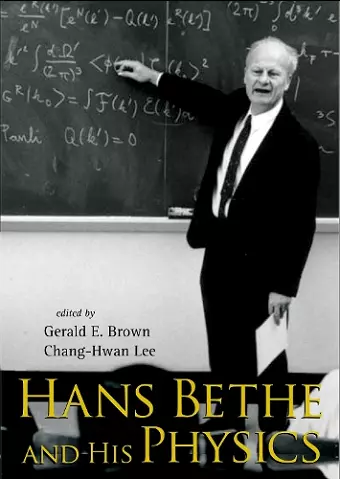 Hans Bethe And His Physics cover