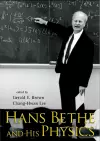 Hans Bethe And His Physics cover