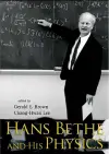 Hans Bethe And His Physics cover