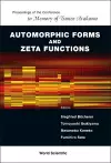 Automorphic Forms And Zeta Functions - Proceedings Of The Conference In Memory Of Tsuneo Arakawa cover