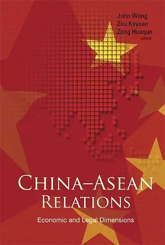 China-asean Relations: Economic And Legal Dimensions cover