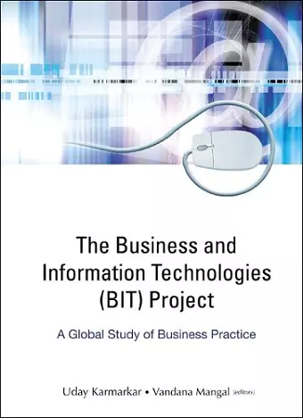 Business And Information Technologies (Bit) Project, The: A Global Study Of Business Practice cover