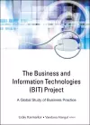 Business And Information Technologies (Bit) Project, The: A Global Study Of Business Practice cover