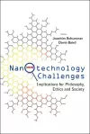 Nanotechnology Challenges: Implications For Philosophy, Ethics And Society cover