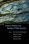 Analysis, Geometry And Topology Of Elliptic Operators: Papers In Honor Of Krzysztof P Wojciechowski cover