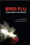 Bird Flu: A Rising Pandemic In Asia And Beyond? cover