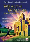 Wealth Wisdom For Everyone: An Easy-to-use Guide To Personal Financial Planning And Wealth Creation cover