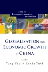 Globalisation And Economic Growth In China cover