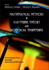 Mathematical Methods In Scattering Theory And Biomedical Engineering - Proceedings Of The Seventh International Workshop cover