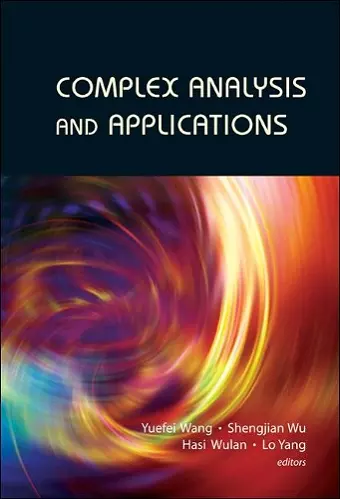 Complex Analysis And Applications - Proceedings Of The 13th International Conference On Finite Or Infinite Dimensional Complex Analysis And Applications cover