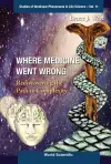 Where Medicine Went Wrong: Rediscovering The Path To Complexity cover