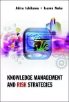 Knowledge Management And Risk Strategies cover