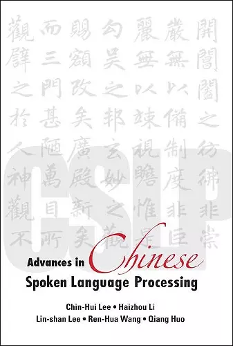 Advances In Chinese Spoken Language Processing cover