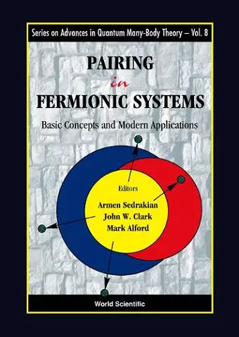 Pairing In Fermionic Systems: Basic Concepts And Modern Applications cover