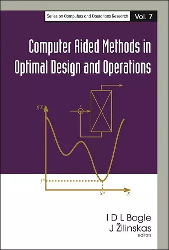 Computer Aided Methods In Optimal Design And Operations cover