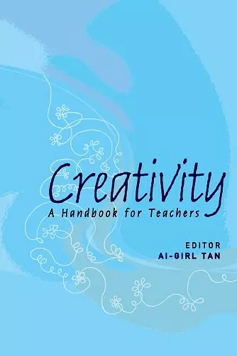 Creativity: A Handbook For Teachers cover