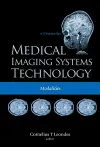 Medical Imaging Systems Technology - Volume 2: Modalities cover